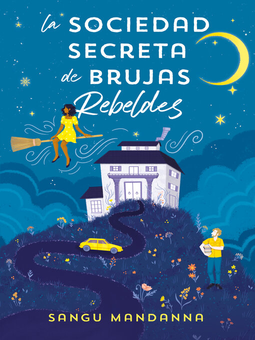 Title details for La Sociedad Secreta de Brujas Rebeldes by Sangu Mandanna - Available